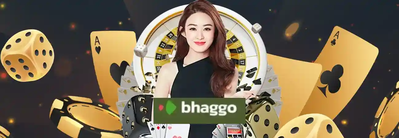 bhaggo casino